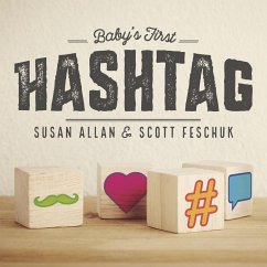 Baby's First Hashtag - Feschuk, Scott; Allan, Susan