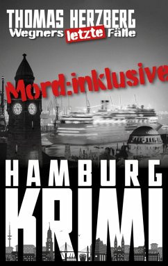 Cover Mord: Inklusive: Wegners letzte Fälle (eBook, ePUB)