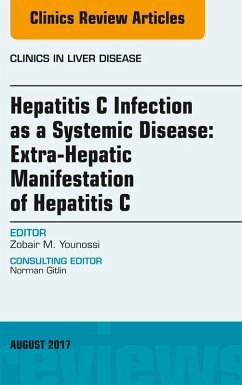 Cover Hepatitis C Infection as a Systemic Disease:Extra-HepaticManifestation of Hepatitis C, An Issue of Clinics in Liver Disease (eBook, ePUB)