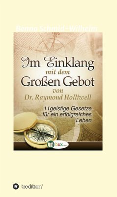 Im Einklang mit dem Grossen Gebot (eBook, ePUB) - Holliwell, Raymond