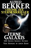 Ferne Galaxis / Chronik der Sternenkrieger Bd.9-12 (eBook, ePUB)