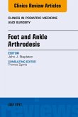 Foot and Ankle Arthrodesis, An Issue of Clinics in Podiatric Medicine and Surgery (eBook, ePUB)