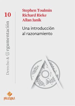 Una introducción al razonamiento (eBook, ePUB) - Toulmin, Stephen; Rieke, Richard; Janik, Allan