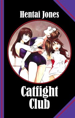 Catfight Club (eBook, ePUB) - Jones, Hentai