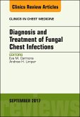 Diagnosis and Treatment of Fungal Chest Infections, An Issue of Clinics in Chest Medicine (eBook, ePUB)