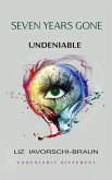 Seven Years Gone: Undeniable (eBook, ePUB)