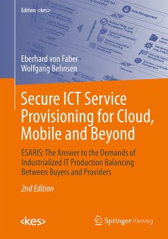 Secure ICT Service Provisioning for Cloud, Mobile and Beyond (eBook, PDF) - von Faber, Eberhard; Behnsen, Wolfgang