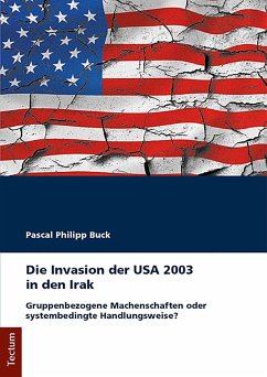 Die Invasion der USA 2003 in den Irak (eBook, PDF) - Buck, Pascal Philipp