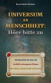 Universum an Menschheit: Höre bitte zu (eBook, ePUB)