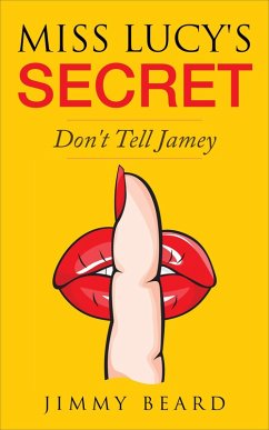 Cover Miss Lucy's Secret (Jamey Hart Ghost Adventures, #3) (eBook, ePUB)