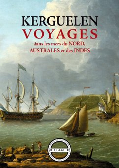 Voyages dans les mers du Nord, Australes et des Indes (eBook, ePUB) - De Kerguelen-Trémarec, Yves-Joseph