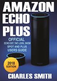 A Guide To Amazon Echo Plus (eBook, ePUB)