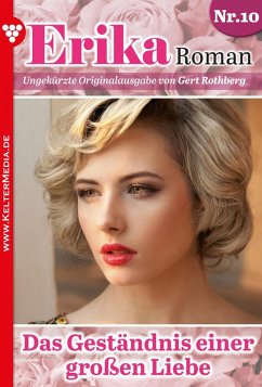Das Geständnis einer großen Liebe (eBook, ePUB) - Rothberg, Gert