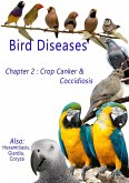 Bird Diseases: Chapter 2 Crop Canker & Coccidiosis (eBook, ePUB)