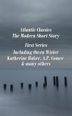 Atlantic Classics - The Modern Short Story - First Series (eBook, ePUB)