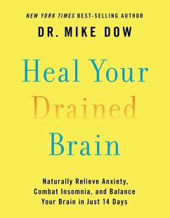 Heal Your Drained Brain (eBook, ePUB) - Dow, Mike