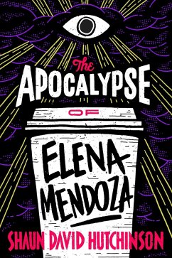 The Apocalypse of Elena Mendoza (eBook, ePUB) - Hutchinson, Shaun David