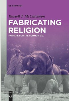 Fabricating Religion - McCutcheon, Russell T.