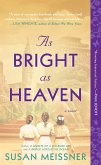 As Bright as Heaven (eBook, ePUB) As Bright as Heaven (eBook, ePUB)