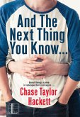And the next Thing You Know . . . (eBook, ePUB) And the next Thing You Know . . . (eBook, ePUB)