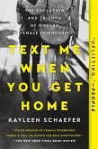 Text Me When You Get Home (eBook, ePUB)