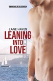 Leaning Into Love (Leaning Into Stories, #1) (eBook, ePUB)