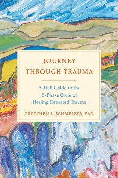 Journey Through Trauma (eBook, ePUB) - Schmelzer, Gretchen L.