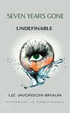 Seven Years Gone: Undefinable (eBook, ePUB)