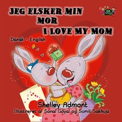 Jeg elsker min mor I Love My Mom (Bilingual Danish Kids Book) (eBook, ePUB)