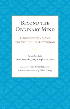 Beyond the Ordinary Mind (eBook, ePUB) - Rinpoche, Patrul; Mipham, Jamgon