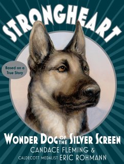 Strongheart: Wonder Dog of the Silver Screen (eBook, ePUB) - Fleming, Candace