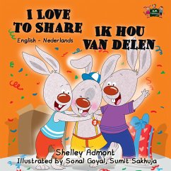 I Love to Share Ik hou van delen (English Dutch Kids Book) (eBook, ePUB) I Love to Share Ik hou van delen (English Dutch Kids Book) (eBook, ePUB)