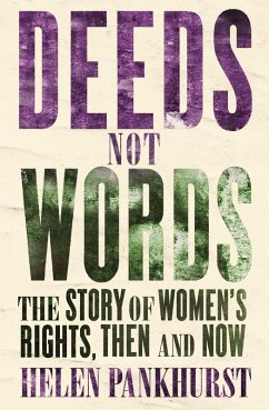 Deeds Not Words (eBook, ePUB) - Pankhurst, Helen