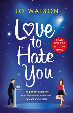 Love to Hate You (eBook, ePUB) - Watson, Jo Love to Hate You (eBook, ePUB) - Watson, Jo
