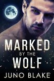 Marked by the Wolf (Werewolf Fever, #3) (eBook, ePUB)