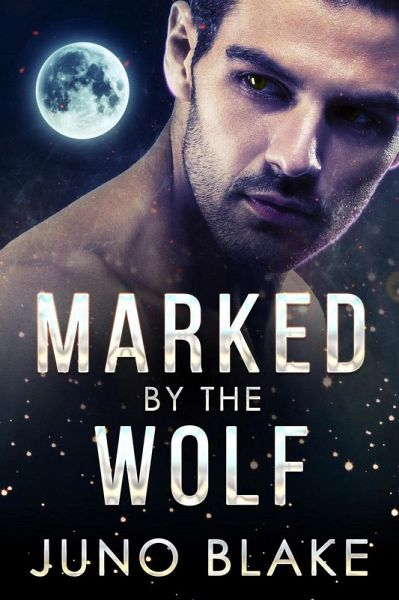 Marked by the Wolf (Werewolf Fever, #3) (eBook, ePUB) Marked by the Wolf (Werewolf Fever, #3) (eBook, ePUB)