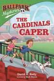 Ballpark Mysteries #14: The Cardinals Caper (eBook, ePUB)