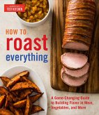 How to Roast Everything (eBook, ePUB)
