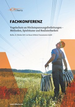 Fachkonferenz: Vogelschutz an Höchstspannungsleitungen - Methoden, Spielräume und Realisierbarkeit