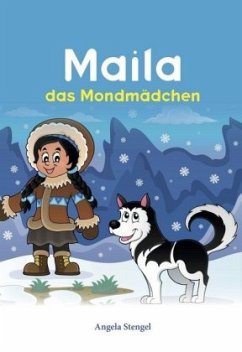 Maila das Mondmädchen - Stengel, Angela