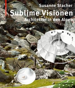 Sublime Visionen - Stacher, Susanne