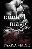 Tainted Magic (eBook, ePUB)