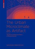 The Urban Microclimate as Artifact