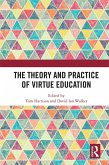 The Theory and Practice of Virtue Education (eBook, ePUB)