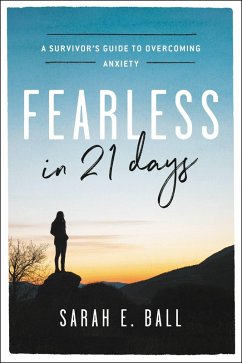 Fearless in 21 Days (eBook, ePUB) - Ball, Sarah E.