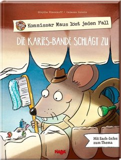 Kommissar Maus löst jeden Fall - Die Karies-Bande schlägt zu - Rieckhoff, Sibylle