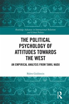 The Political Psychology of Attitudes towards the West (eBook, PDF) - Goldstein, Björn