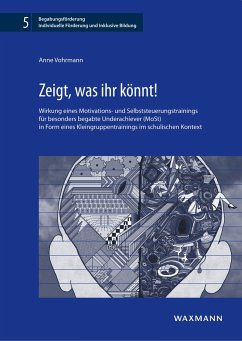 Zeigt, was ihr könnt! - Vohrmann, Anne