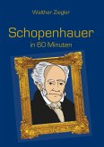 Schopenhauer in 60 Minuten Schopenhauer in 60 Minuten