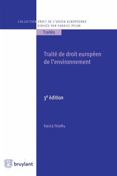 Traité de droit européen de l'environnement (eBook, ePUB) - Thieffry, Patrick